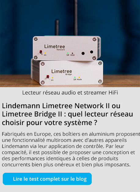 Lindemann Limetree Network II ou Limetree Bridge II : quel modèle de lecteur réseau choisir pour votre système ?